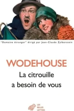 La citrouille a besoin de vous, Pelham Grenville Wodehouse