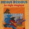La classe sens dessus dessous. La Règle magique, Patricia Reilly Giff