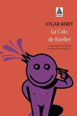 La colo de Kneller babel 1074, Etgar Keret
