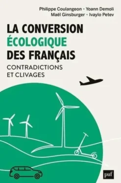 La conversion écologique des Français. Contradictions et clivages, Philippe Coulangeon