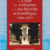 La Cour des comptes et la recherche scientifique (1900-2015)