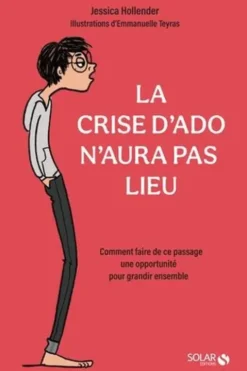 La crise d'ado n'aura pas lieu, Jessica Hollender