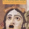 L'acteur-roi. Le théâtre dans la Rome antique, Florence Dupont