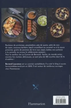 La Cuisine de Bernard. Mes 150 meilleures recettes, Bernard Laurance