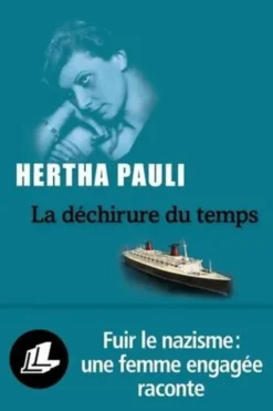 La déchirure du temps, Hertha Pauli