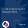 La désobéissance civile. Mode(s) d'emploi, Thomas Windisch
