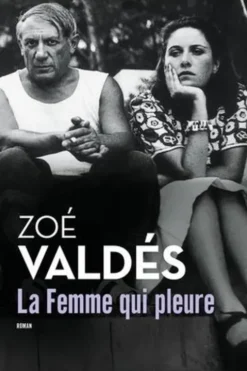 La Femme qui pleure, Zoé Valdés