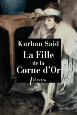 La fille de la Corne d'Or, Kurban Said