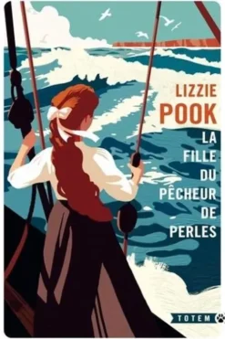 La fille du pêcheur de perles, Lizzie Pook