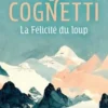 La Félicité du loup, Paolo Cognetti