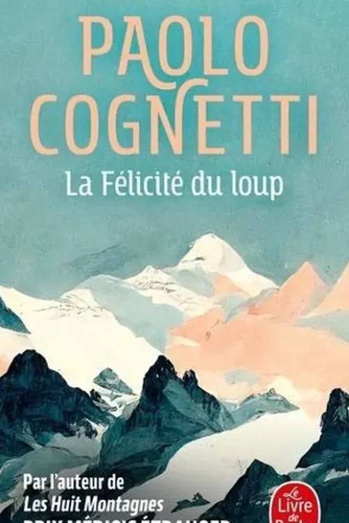La Félicité du loup, Paolo Cognetti