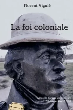 La foi coloniale, Florent Viguié