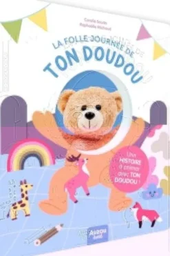 La folle journée de ton doudou. Une histoire à animer avec ton doudou !, Coralie Saudo