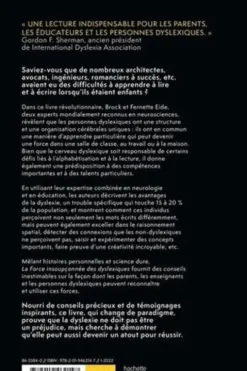 La force insoupçonnée des dyslexiques. Libérez le potentiel du cerveau dyslexique, Brock L. Eide