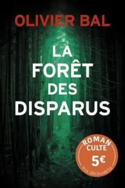 La forêt des disparus, Olivier Bal