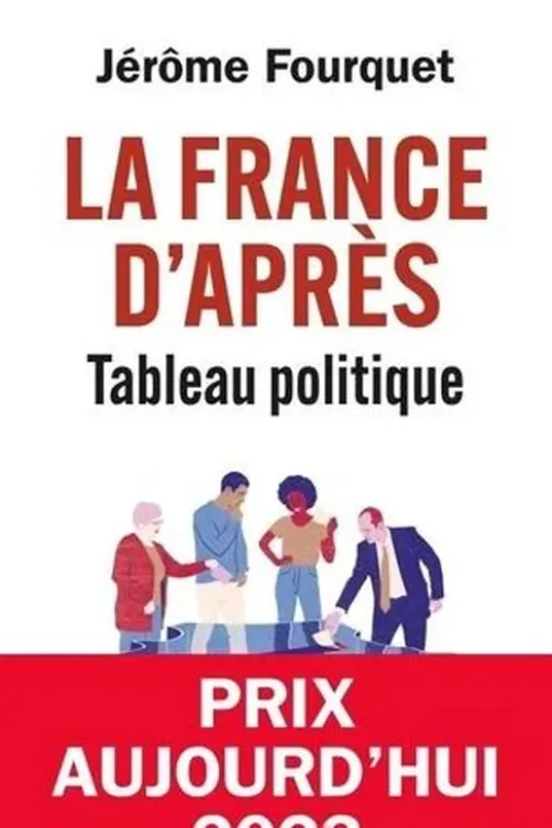 La France d'après. Tableau politique, Jérôme Fourquet