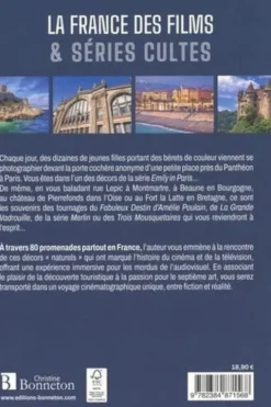 La France des films & séries cultes. 80 promenades dans le décor, Marc Lemonier