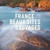 La France des plus beaux sites sauvages, Glénat