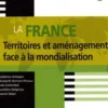 La France. Territoires et aménagement face à la mondialisation, Yves Colombel