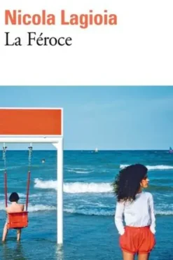 La Féroce, Nicola Lagioia