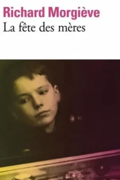 La fête des mères, Richard Morgiève