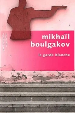 La garde blanche, Mikhaïl Boulgakov