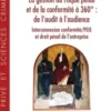 La gestion du risque pénal et de la conformité à 360° : de l'audit à l'audience. Interconnexion conformité/PEIE et droit pénal de l'entreprise, David Marais