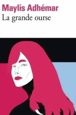 La grande ourse, Maylis Adhémar