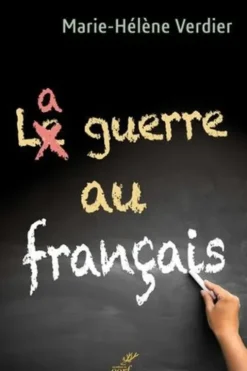 La guerre au français, Marie-Hélène Verdier