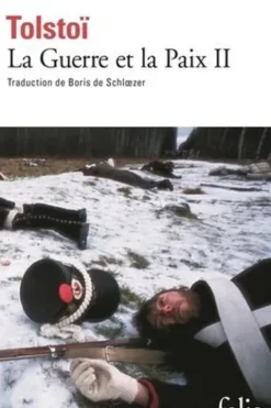 La Guerre et la Paix. Tome 2, Léon Tolstoï