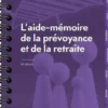 L'aide-mémoire de la prévoyance et de la retraite. Edition 2022, Patrick Despierres
