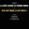 La Laïta cache la femme grise ! et Elle est beau, il est belle !, Gwenaëlle Gueguen Mercier