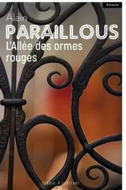 L'Allée des ormes rouges, Alain Paraillous