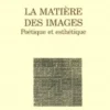 La matière des images. Poétique et esthétique, Patrick Vauday