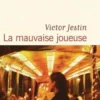La mauvaise joueuse, Victor Jestin