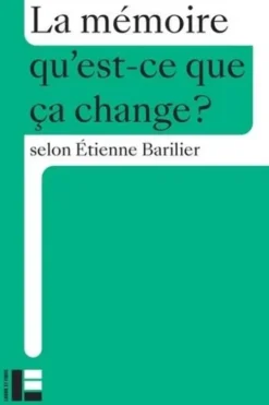 La mémoire, Etienne Barilier