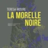 La Morelle noire, Teresa Moure