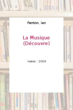 La musique, Ian Fenton