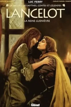 Lancelot Tome 3 : La reine Guenièvre, Luc Ferry