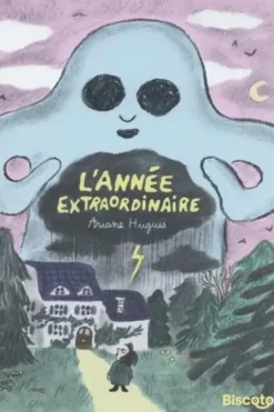 L'année extraordinaire, Ariane Hugues