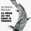 La Pêche au toc dans le Tôhoku, Shinsuke Numata