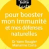 La petite boîte santé pour booster mon immunité et mes défenses naturelles, Yann Rougier