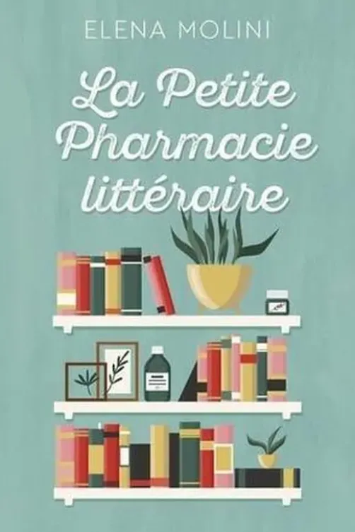 La petite pharmacie littéraire, Elena Molini