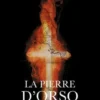 La pierre d'Orso, Xavier Champenois