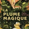 La plume magique, Sandra Dieckmann