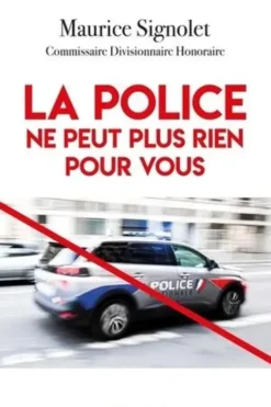 La police ne peut plus rien pour vous, Maurice Signolet