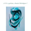 "LA" poème, chants héroïques !, Malika Halbaoui