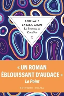 La Princesse de Zanzibar, Abdelaziz Baraka Sakin
