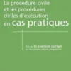 La procédure civile en cas pratiques. Plus de 35 exercices corrigés sur les notions clés du programme, Samuel Aparisi