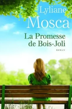 La promesse de Bois-Joli, Lyliane Mosca